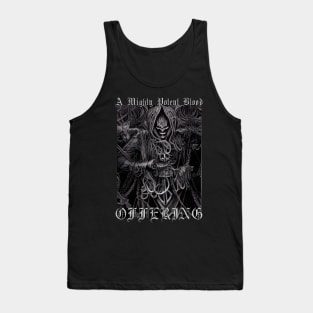 A Mighty Potent Blood Offering Tank Top